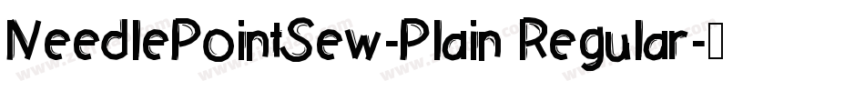 NeedlePointSew-Plain Regular字体转换